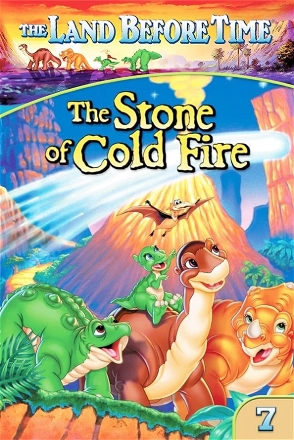 Land Before Time VII: The Stone of Cold Fire